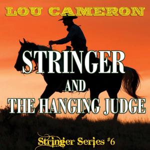 Cover of the book Stringer and the Hanging Judge by Kent Hugus