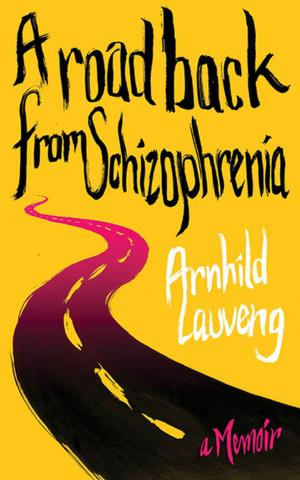 Cover of the book A Road Back from Schizophrenia by Alan Gold