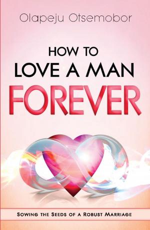 Cover of the book How to Love a Man Forever by Jentezen Franklin