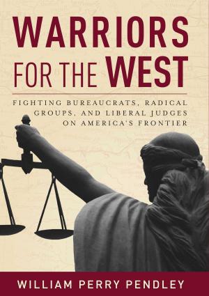 Cover of the book Warriors for the West by Rowan Scarborough