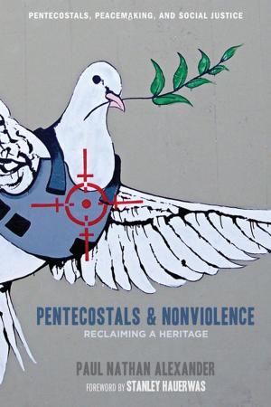 Cover of the book Pentecostals and Nonviolence by Anthony J. Blasi