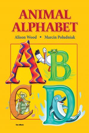 Cover of the book Animal Alphabet. ABC book for kids: Find the letter in the text by Janusz Korczak
