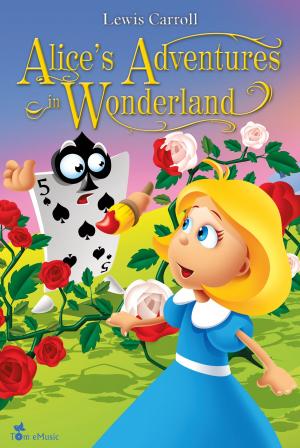 bigCover of the book Alice’s Adventures in Wonderland. An Illustrated Classic for Young Readers. by 