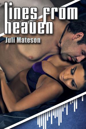 Cover of the book Lines from Heaven Part 1 by Juli Mateson