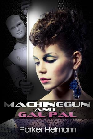 Cover of the book Machinegun and Gal Pal by Tena Seldan