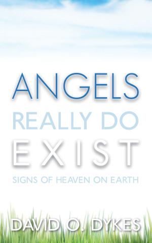 Cover of the book Angels Really Do Exist by Robert M. Gullberg, MD., FACP