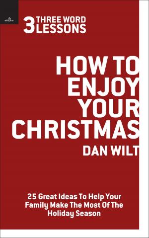 Cover of the book How To Enjoy Your Christmas (3 Word Lessons) by Robert C. Buchanan