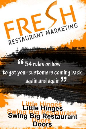 Cover of the book Fresh Restaurant Marketing by Dr. Greg Shaw