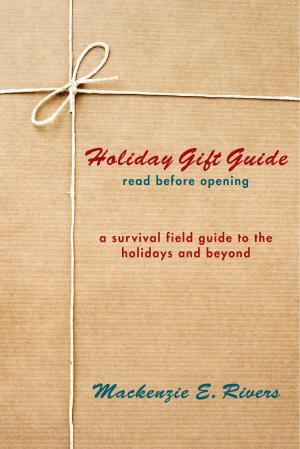 Cover of the book Holiday Gift Guide: Read Before Opening by Jill Ginsberg