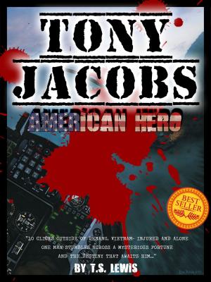 Book cover of Tony Jacobs, American Hero