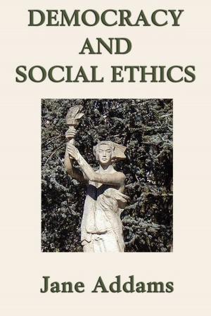 Cover of the book Democracy and Social Ethics by H. B. Fyfe