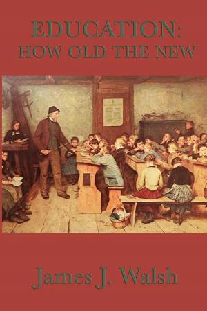 Cover of the book Education: How Old the New by Edith Nesbit