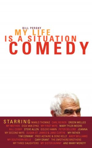 bigCover of the book My Life Is A Situation Comedy by 