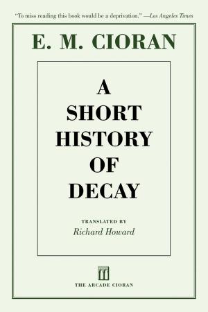 Cover of the book A Short History of Decay by Kati Marton