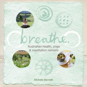 Cover of the book Breathe by Explore Australia Publishing