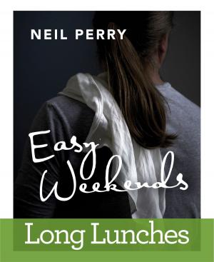 Book cover of Easy Weekends: Long Lunches