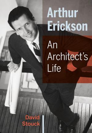 Cover of the book Arthur Erickson by Peter Bentley