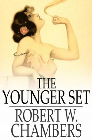 Cover of the book The Younger Set by James Willard Schultz