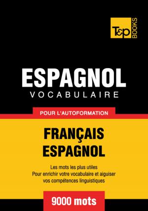 Cover of Vocabulaire Français-Espagnol pour l'autoformation. 9000 mots