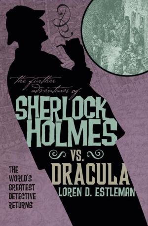 Cover of the book The Further Adventures of Sherlock Holmes: Sherlock Vs. Dracula by Max Allan Collins