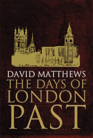 Cover of the book Days of London Past by David Edgar; Scot Van den Akker