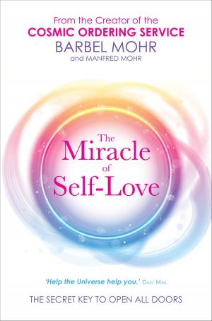 Book cover of The Miracle of Self-Love