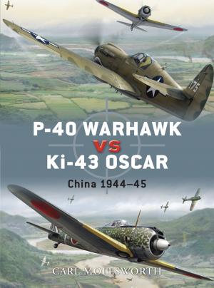 Cover of the book P-40 Warhawk vs Ki-43 Oscar by Hilary Neroni