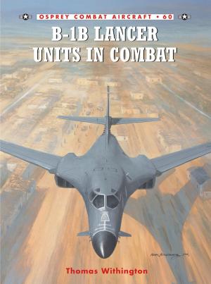 Book cover of B-1B Lancer Units in Combat