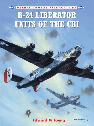 Cover of the book B-24 Liberator Units of the CBI by David Knudson