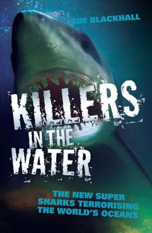 Cover of the book Killers in the Water by Matt & Tom Oldfield