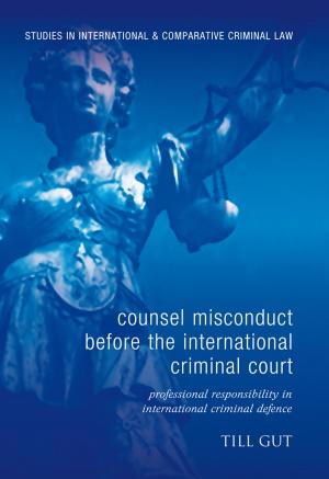 Cover of the book Counsel Misconduct before the International Criminal Court by Professor Niamh Moloney