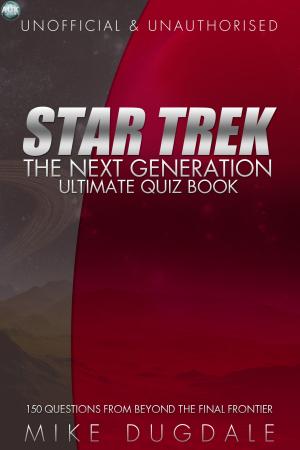 Cover of the book Star Trek: The Next Generation Ultimate Quiz Book by Dorothy Scarborough