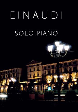 Cover of the book Einaudi: Solo Piano by Novello & Co Ltd.