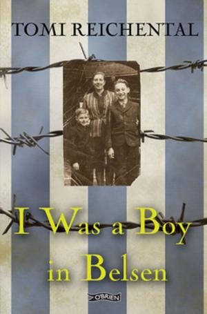 Cover of the book I Was a Boy in Belsen by Finbar O'Connor