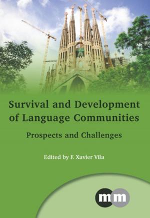 Cover of the book Survival and Development of Language Communities by Dr. Warwick Frost, Dr. Jennifer Laing, Gary Best, Dr. Kim Williams, Paul Strickland, Clare Lade