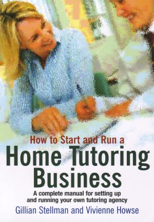 Book cover of How to Start and Run a Home Tutoring Business