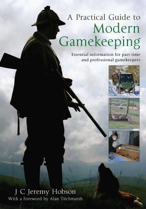 Book cover of A Practical Guide To Modern Gamekeeping
