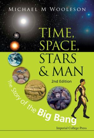 Cover of the book Time, Space, Stars and Man by Stevenson Xutian, Shusheng Tai, Chun-Su Yuan