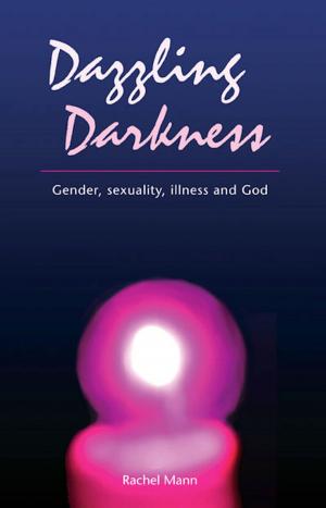 Cover of the book Dazzling Darkness by The Iona Community