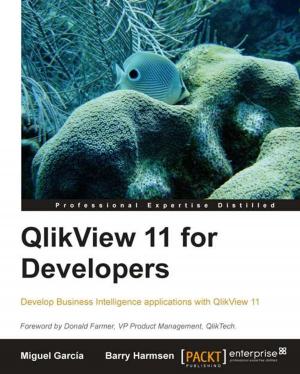Cover of the book QlikView 11 for Developers by Gorgi Kosev, Mite Mitreski