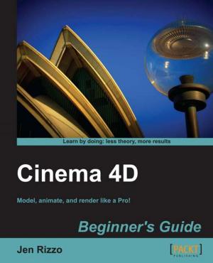 Cover of the book Cinema 4D Beginner's Guide by Andrés Del Río Benito, Howard S. Edidin