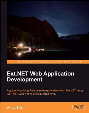 Cover of the book Ext.NET Web Application Development by Bayu Wibowo, Tony Sangha