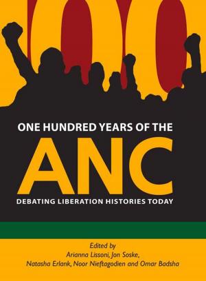 Cover of the book One Hundred Years of the ANC by Jacklyn Cock, Ashwin Desai, Daryl Glaser