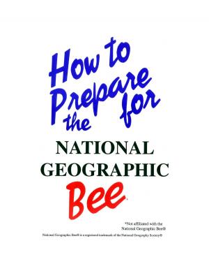 Cover of the book How to Prepare for the National Geographic Bee by Susan LaDue