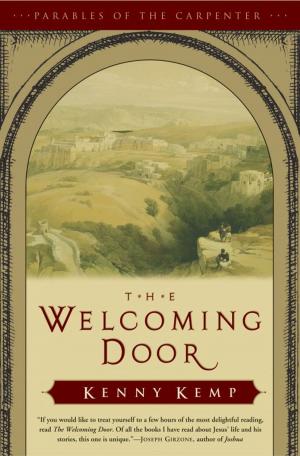 Book cover of The Welcoming Door: Parables of the Carpenter - Vol. 1