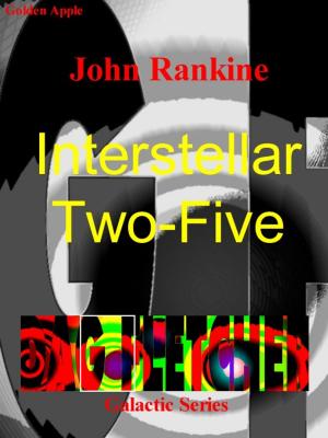 Cover of the book Interstellar Two Five by John R. Mason