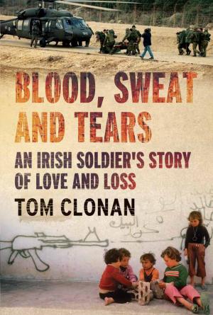 Cover of the book Blood, Sweat and Tears by Niall Stanage