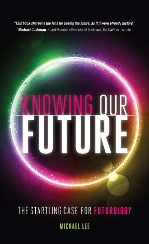 Cover of the book Knowing our future by Infinite Ideas, Nicholas Bate