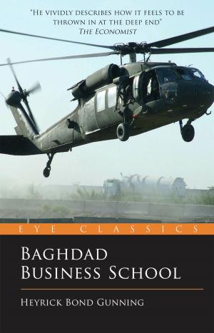 Cover of the book Baghdad Business School: The Challenges of a War Zone Start Up by Dorian Amos