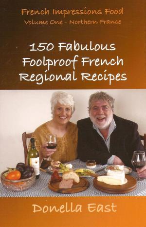 Cover of French Impressions: 150 Fabulous Foolproof French Regional Recipes
